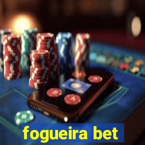 fogueira bet